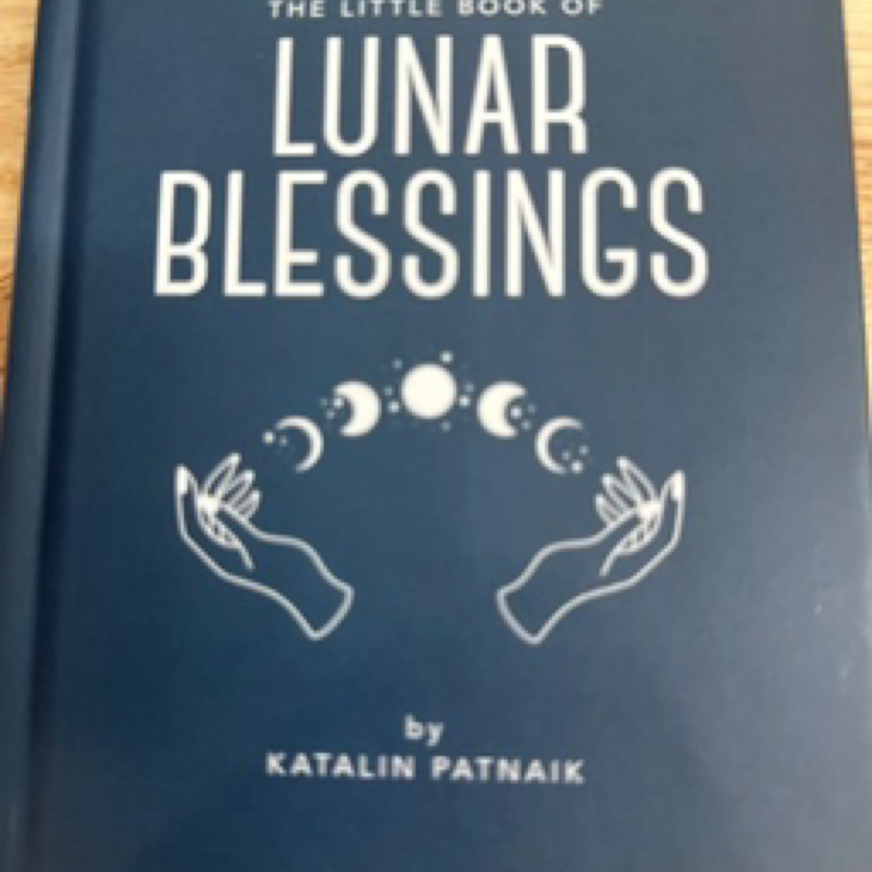 Little Book of Lunar Blessings