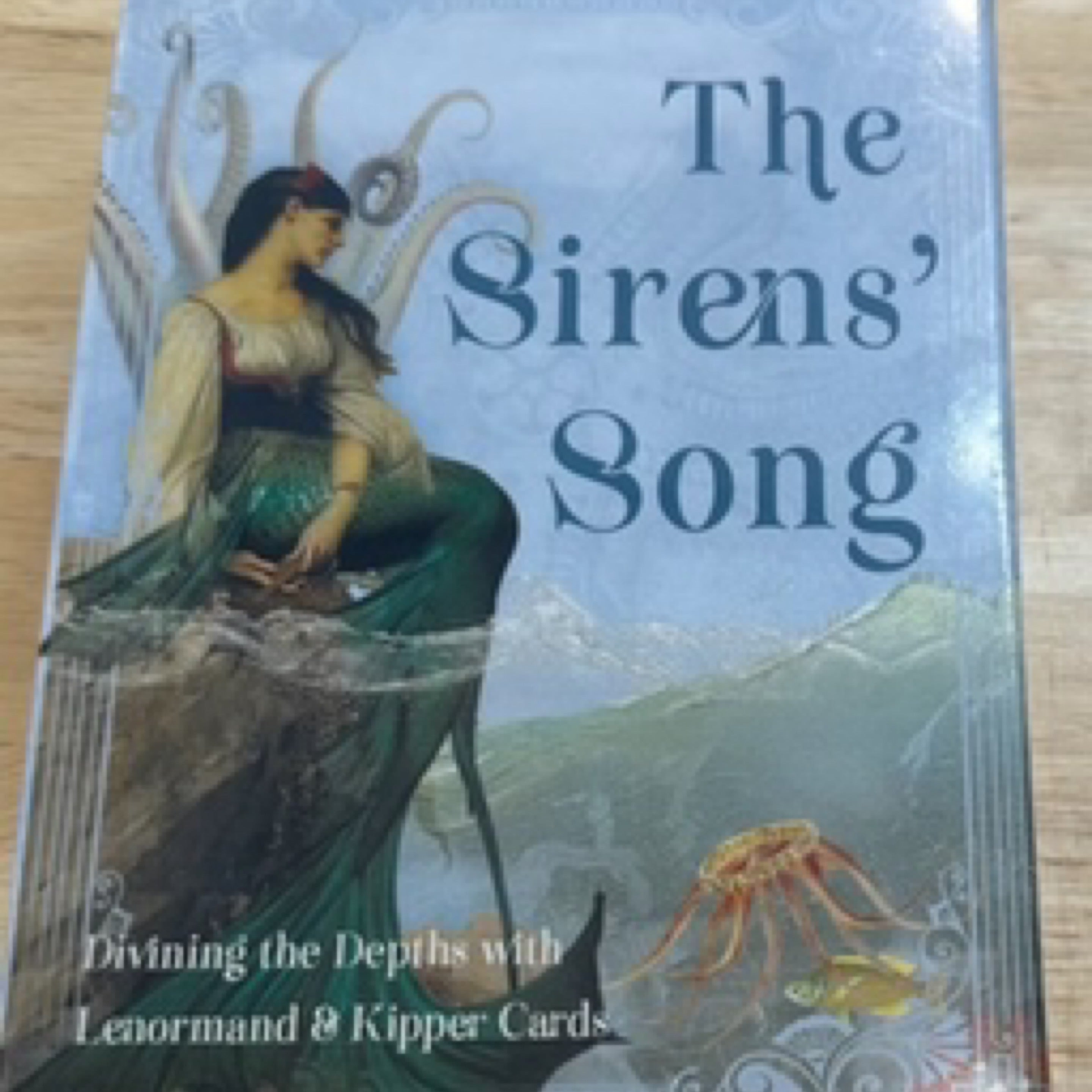 Sirens' Song Divining the Depths with Lenormand & Kipper Cards
