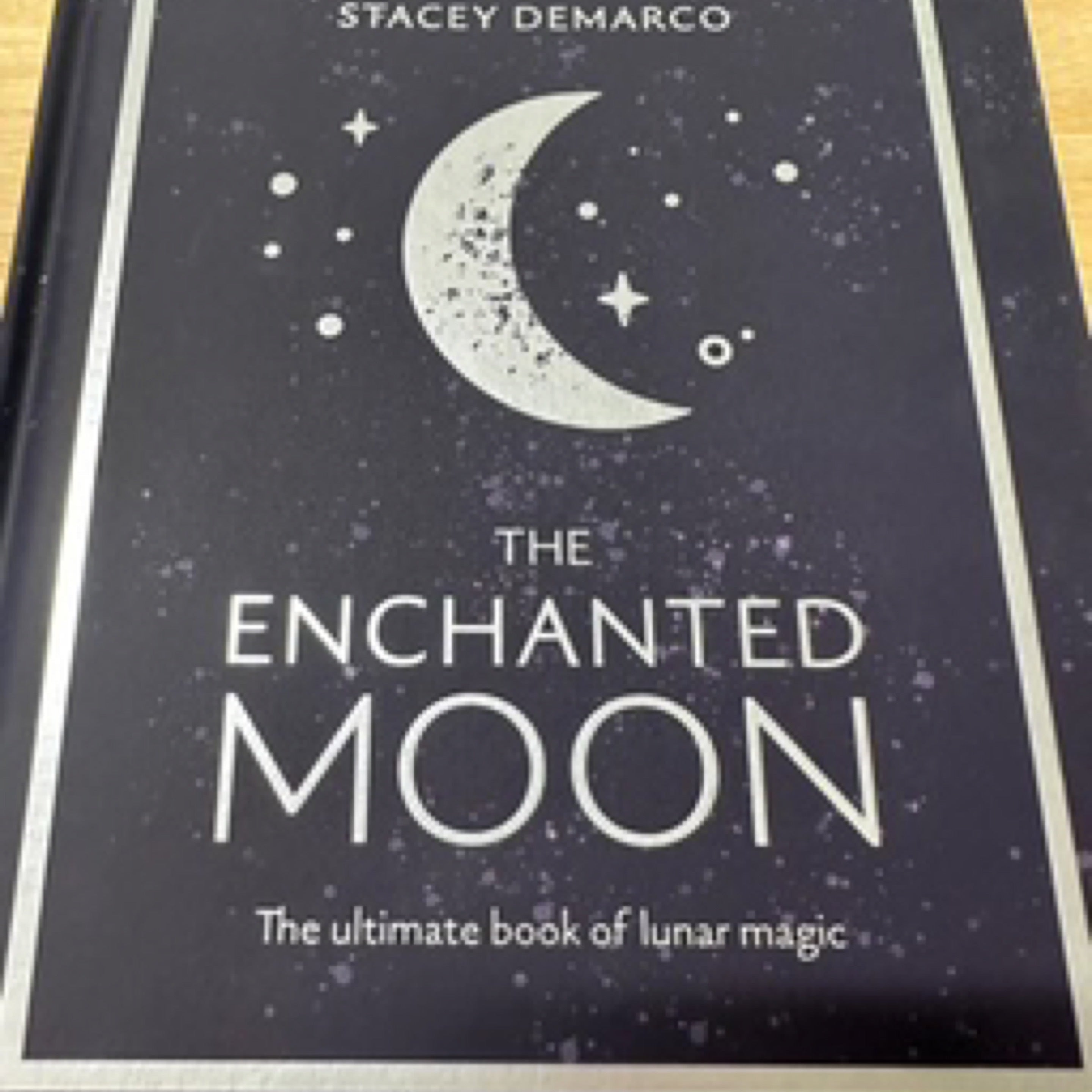 The Enchanted Moon (Hardcover) - Stacey Demarco