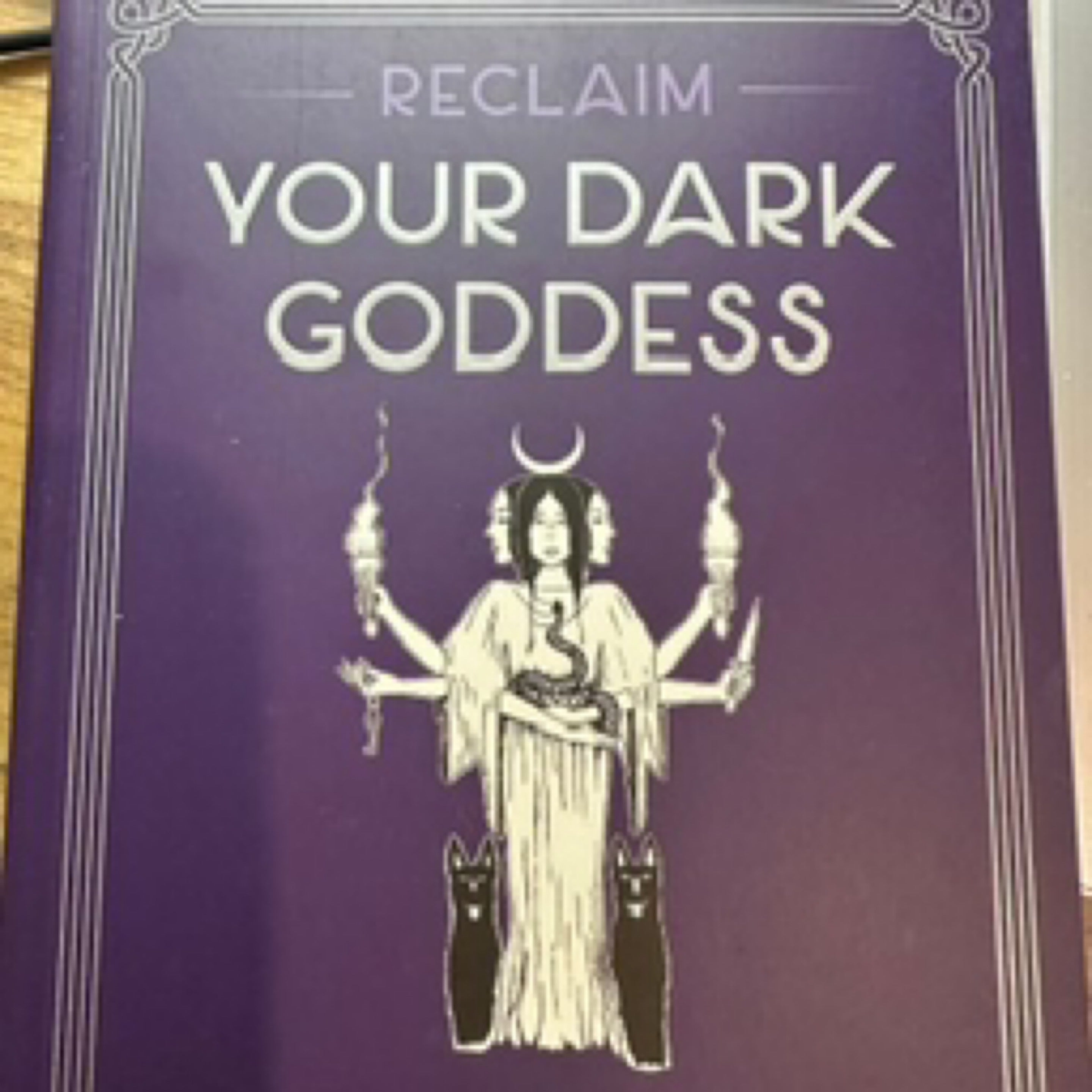 Reclaim your Dark Goddess The alchemy of transformation